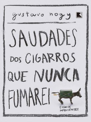 cover image of Saudades dos cigarros que nunca fumarei